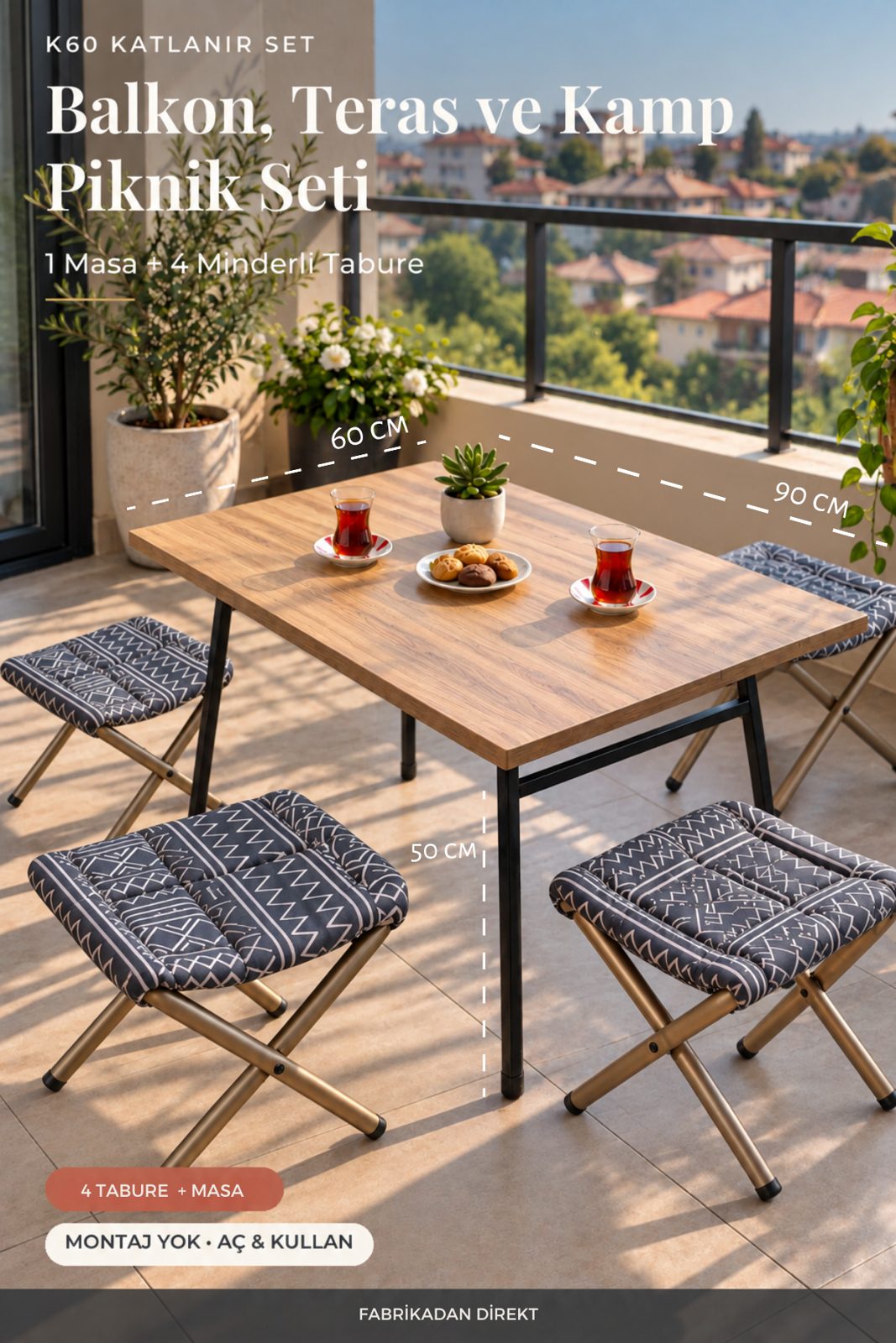 K60 Katlanır Balkon & Kamp Masa Seti — 90x60 Masa + 4 Minderli Tabure